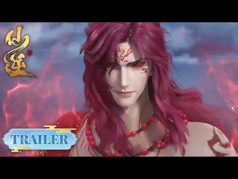 EP34 Trailer 王林大敌当前！古神之地最强敌人—拓森 |《仙逆》Renegade Immortal | 腾讯视频 - 动漫