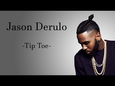 Jason Derulo - Tip Toe feat. French Montana (Lyric)