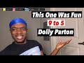 GREAT VIBES!! | Dolly Parton - 9 To 5 REACTION