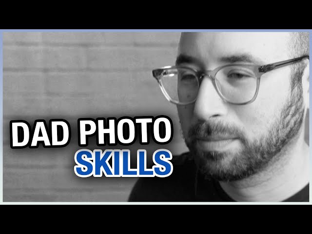 Improve Your Dad Photography Skills | If you are a...