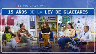 Ley de Glaciares: 15 años después – Debate con periodistas y Greenpeace