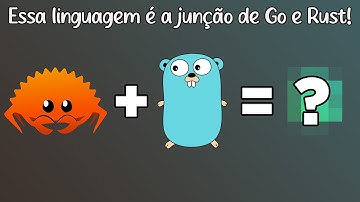 A linguagem de programação que surgiu da junção de Go com Rust!