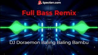 DJ Doraemon Baling Baling Bambu - Full Bass Remix