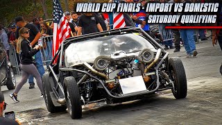 World Cup Finals Import vs Domestic - Saturday Qualifying!