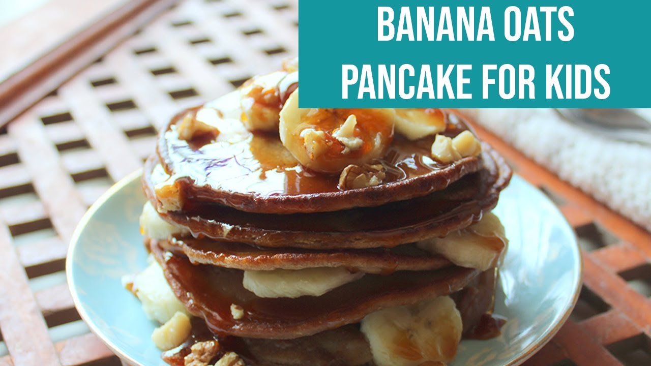 Banana Oats Pancakes [Easy breakfast recipe for Kids] - YouTube