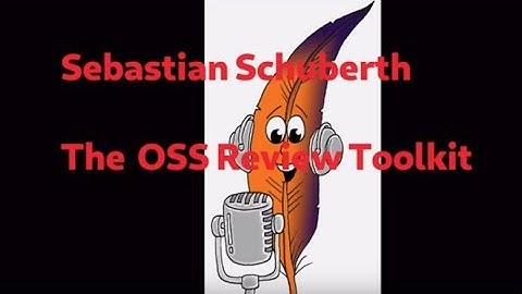 Sebastian Schuberth - OSS Review Toolkit