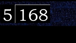 Divide 168 By 5 , Decimal Result . Division With 1 Digit Divisors . How To Do