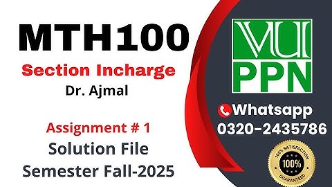 MTH100 Assignment 1 solution fall 2025 || Section Dr. Ajmal || #mth100