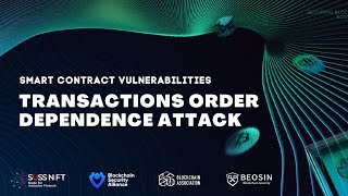 Smart Contract Vulnerabilities - Transaction Order Dependence Attacks