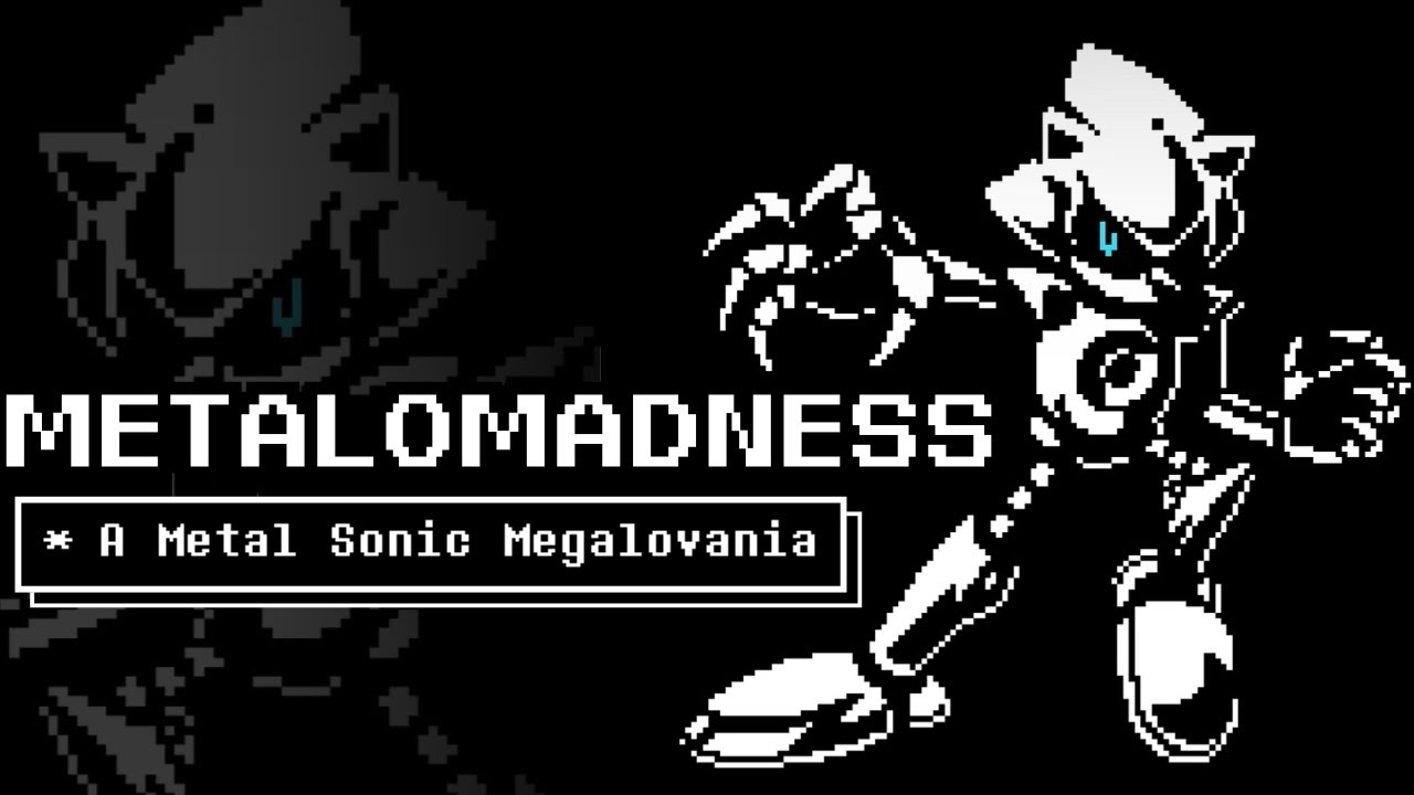 METALOMADNESS - A Metal Sonic Megalovania