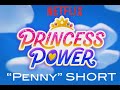 &#39;Princess Power&#39; &quot;Penny&#39;s Short&quot; - Storyboard Animatic