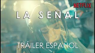 Serie THE SIGNAL 🍿 Tráiler Español - Estreno 7 de marzo 2024 (Netflix) by portalcienciayficcion 2,730 views 2 months ago 1 minute, 3 seconds