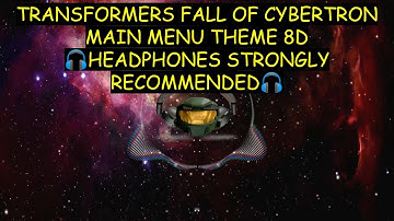 Transformers Fall of Cybertron Main Menu Theme 8D