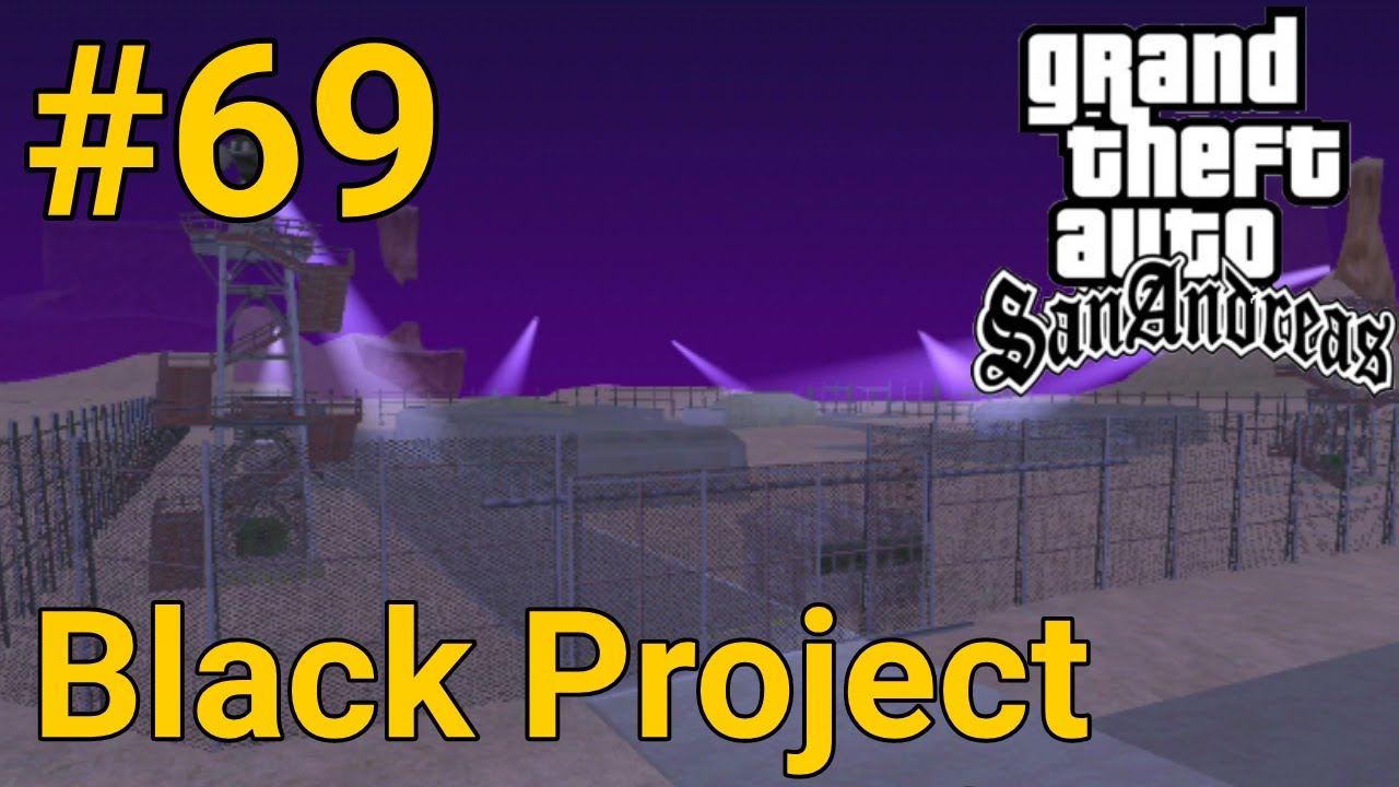 GTA San Andreas Android Misi N 69 Black Project Espa Ol 1080p 
