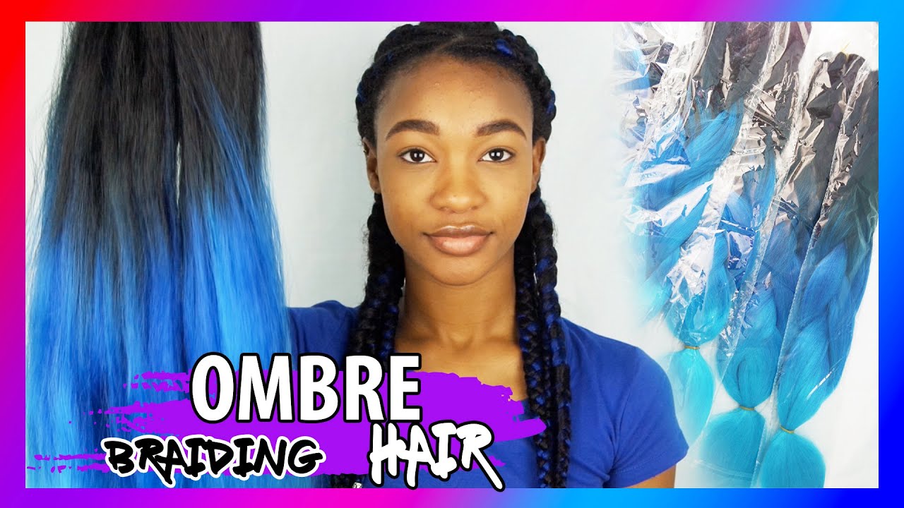 Ali Express Ombre Black Dark Blue Light Blue Braiding Hair Initial Review Tashika Bailey