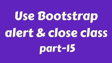 Web Design Beginners Tutorial 2020 Bangla Use Bootstrap 4 alert & close class Part 15