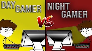Day Gamer Vs Night Gamer by StickyZ 319,522 views 5 years ago 4 minutes, 23 seconds