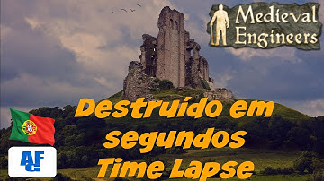 MEDIEVAL ENGINEERS - Destruído em segundos Time lapse 1080p 60FPS