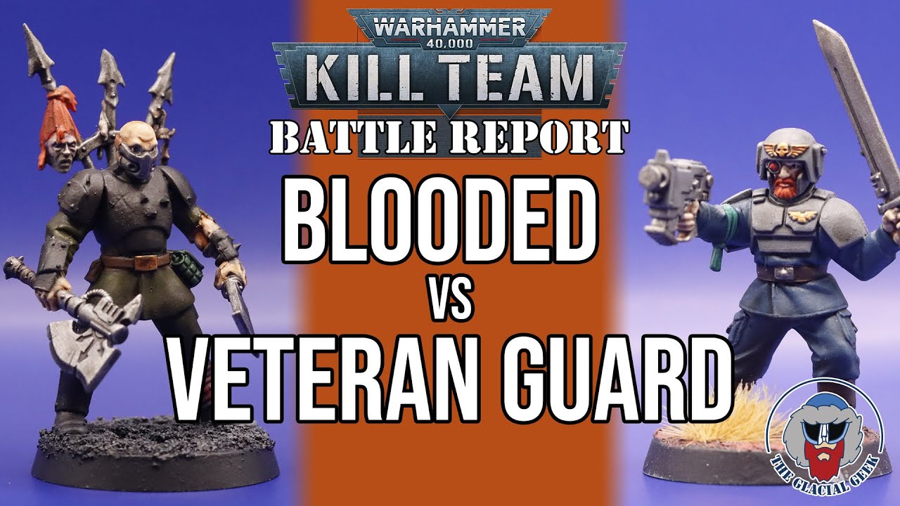 The Blooded VS Veteran Guardsmen - Kill Team: Arena Batrep w/ CURRENT  RULES! 