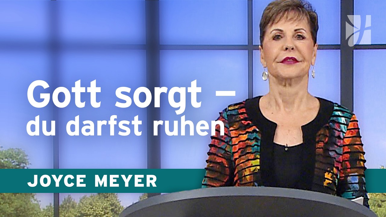 Innere RUHE finden: Gib Gott deine Sorgen ab 🕊️ – Joyce Meyer – Gott begegnen