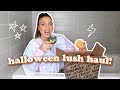 LUSH HALLOWEEN HAUL... from the bath lol