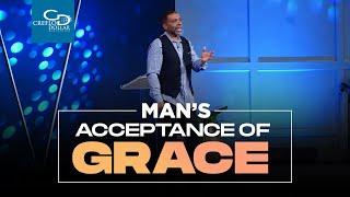 Man's Acceptance of Grace  - Wednesday Service