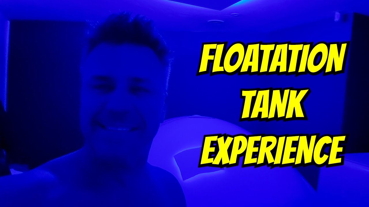 DAY 241: MY FLOATATION TANK EXPERIENCE!