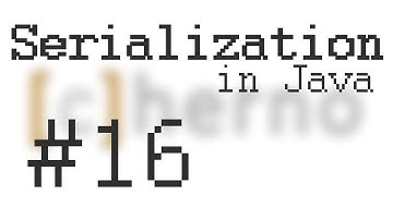 Serialization #16 - Finale!