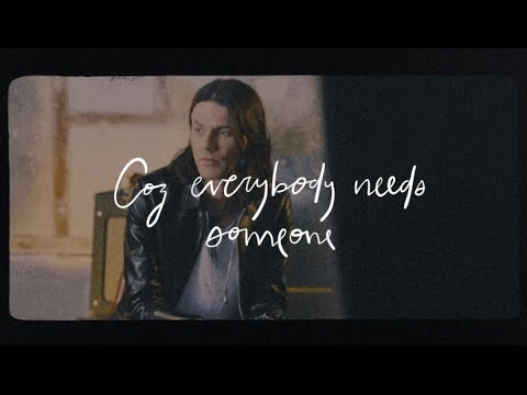 Everybody Needs Someone (Lyric Video)