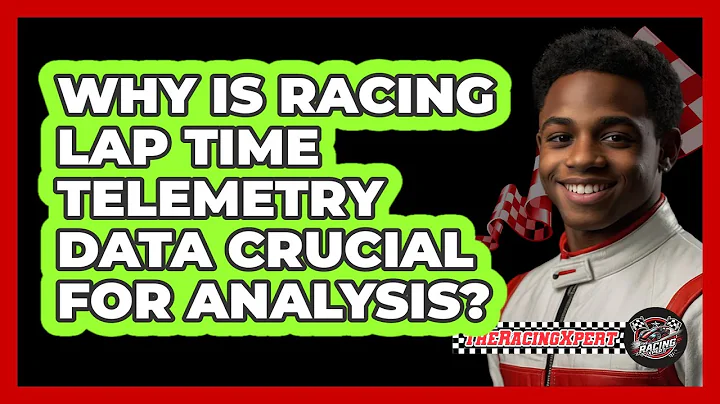Why Is Racing Lap Time Telemetry Data Crucial For Analysis? - The Racing Xpert
