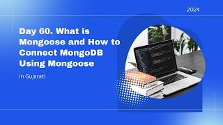 Day 60   What is Mongoose and How to Connect MongoDB Using Mongoose