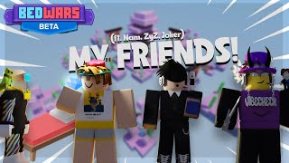 ROBLOX Bed Wars But With My Friends...