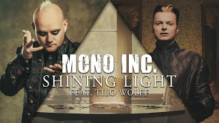 Mono Inc. - Shining Light Feat. Tilo Wolff From Lacrimosa (Official Video)