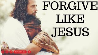 Forgive Like Jesus - Inspirational \& Motivational Video by The Bible Teachings