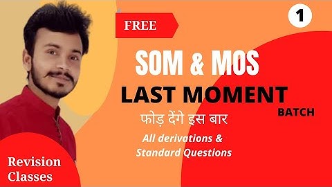SOM & MOS | All derivations and standard Questions of all chapters | revision classes | Polytechnic