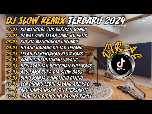 DJ TIKTOK TERBARU 2024 | DJ KU COBA TUK BERIKAN BUNGA🎵DJ HILANG KADANG KU TAK TENANG🎵FULL BASS class=