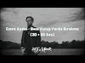 Emre Aydın - Beni Vurup Yerde Bırakma (3D + 8D Ses)