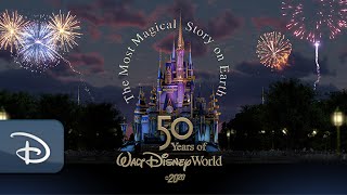 Behind The Scenes Look At The Most Magical Story On Earth 50 Years Of Walt Disney World