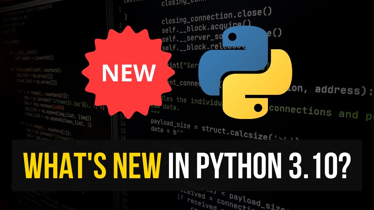 What'S New In Python 3.10?