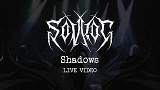 Sovrag - Shadows (OFFICIAL LIVE VIDEO)
