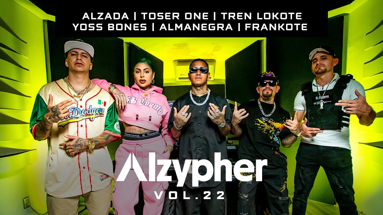 Alzypher Vol. 22 - Tren Lokote x Toser One x Yoss Bones x Almanegra x Frankote