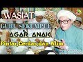 Wasiat Abah Guru Sekumpul Kepada Para Orang Tua
