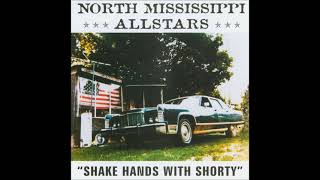 North Mississippi Allstars - &#39;&#39;Shake Hands With Shorty&#39;&#39;