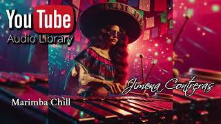 Jimena Contreras - Marimba Chill [No Copyright Music]