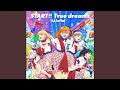 START!! True dreams