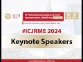 We are honored to introduced the keynote speakers for icjrme 2024