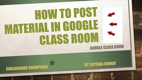 How to upload material in classroom?