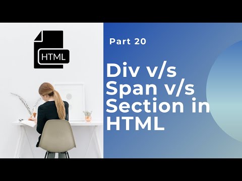 Div v/s Span  v/s Section Tag in HTML #Part20