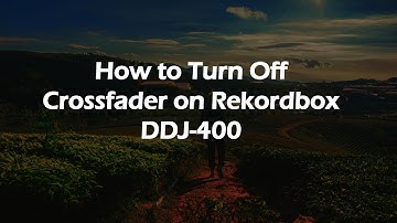 How to Turn Off Crossfader on Rekordbox DDJ-400