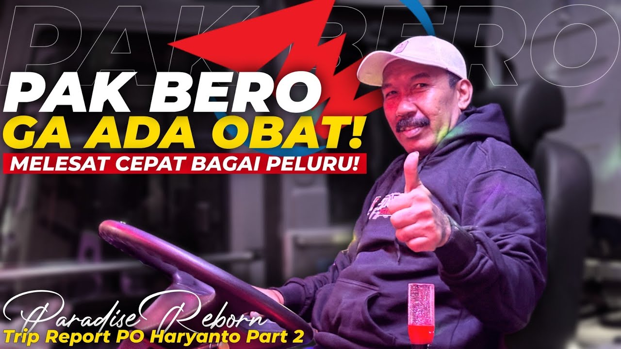 [LIGA MALAM SENIN] PAK BEROO MELESAT TANPA AMPUN‼️🔥 - Trip Po Haryanto “PARADISE” Semarang - Bekasi